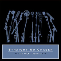Straight No Chaser - Six Pack, vol. 2 (EP)