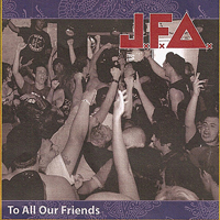 JFA - To All Our Friends