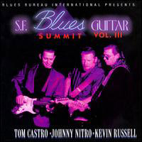 Kevin Russell - S.F. Blues Guitar Summit, Vol. 3