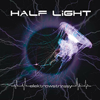 Half Light - Elektrowstrzasy