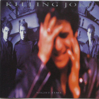 Killing Joke - Night Time (Expanded & Remastered, 2007)