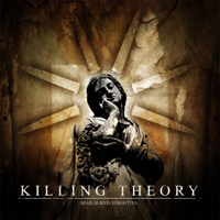Killing Theory - Dead. Buried. Forgotten. (EP)