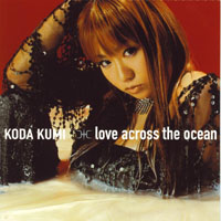 Koda Kumi - Love Across The Ocean (Single)