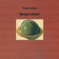 Tony Levin Band - World Diary