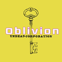 Undead Corporation - Oblivion (Single)