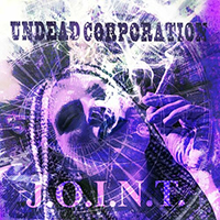 Undead Corporation - J.O.I.N.T. (Deluxe Edition)