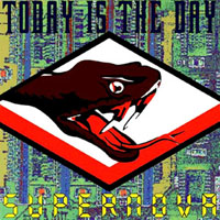 Today Is The Day - Supernova (Deluxe Edition)