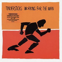 Tindersticks - Working For The Man: The Island Years  (Cd 1)