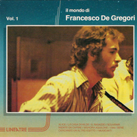 Francesco De Gregori - Il mondo di Francesco De Gregori Vol. 1