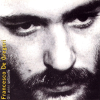 Francesco De Gregori - Gli anni Settanta (CD 1)
