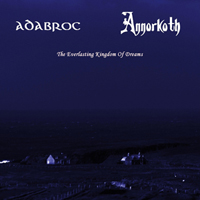 Annorkoth - The Everlasting Kingdom Of Dreams (Split)