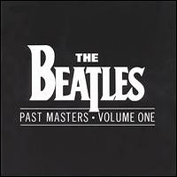 Beatles - Past Masters, Vol. 1