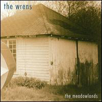 Wrens - The Meadowlands