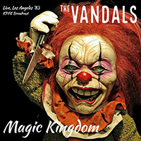 Vandals - Magic Kingdom (Live, Los Angeles '83)