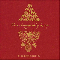 Tragically Hip - Yer Favourites (CD 1)