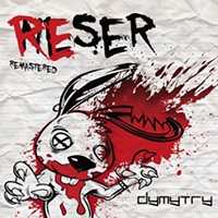 Dymytry - Reser Remastered