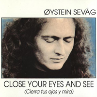 Oystein Sevag - Close Your Eyes And See
