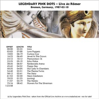 Legendary Pink Dots - Live At Romer - Bremen, Germany, 1987-02-10