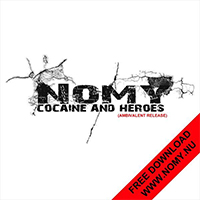 Nomy - Cocaine & Heroes (Single)