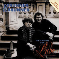 Brunner & Brunner - Im Namen Der Liebe