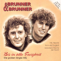 Brunner & Brunner - Bis In Alle Ewigkeit
