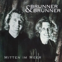 Brunner & Brunner - Mitten Im Meer