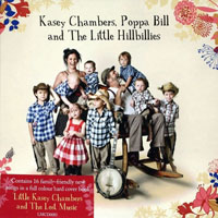 Kasey Chambers - Kasey Chambers, Poppa Bill and The Little Hillbillies