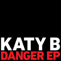 Katy B - Danger (EP)
