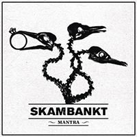 Skambankt - Mantra (Single)