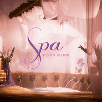 Hennie Bekker - Music For Massage (Previously Released As Spa)