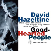 David Hazeltine Trio - Good-Hearted People
