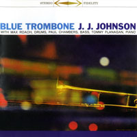 J.J. Johnson - Blue Trombone
