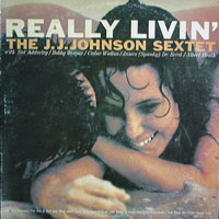 J.J. Johnson - Really Livin'