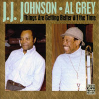 J.J. Johnson - Things Are Getting Better All The Time (split)
