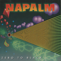 Napalm (USA) - Zero To Black
