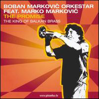 Boban Markovic Orchestar - The Promise