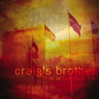 Craig's Brother - The Insidious Lie