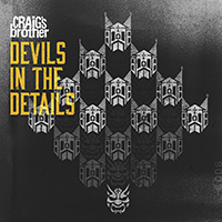 Craig's Brother - Devils In The Details (Single)