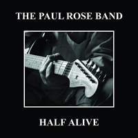 Paul Rose Band - Half Alive