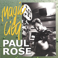 Paul Rose Band - Magic City