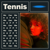Tennis - We Can Die Happy [EP]