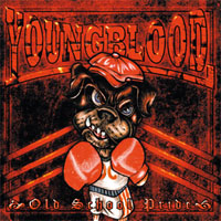 Youngblood (USA, CA) - Old School Pride