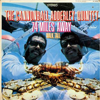 Cannonball Adderley - 74 Miles Away/Walk Tall