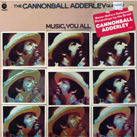 Cannonball Adderley - Music, You All