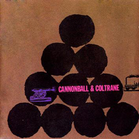 Cannonball Adderley - Cannonball & Coltrane (Split)
