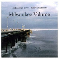 Ken Vandermark - Milwaukee Volume (split)