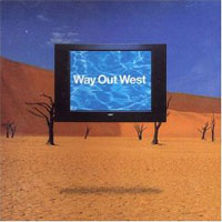 Way out West - Way Out West