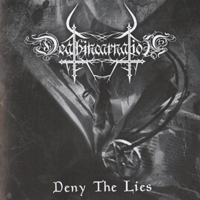 Deathincarnation - Deny The Lies