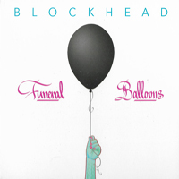 Blockhead - Funeral Balloons