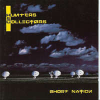 Hunters & Collectors - Ghost Nation